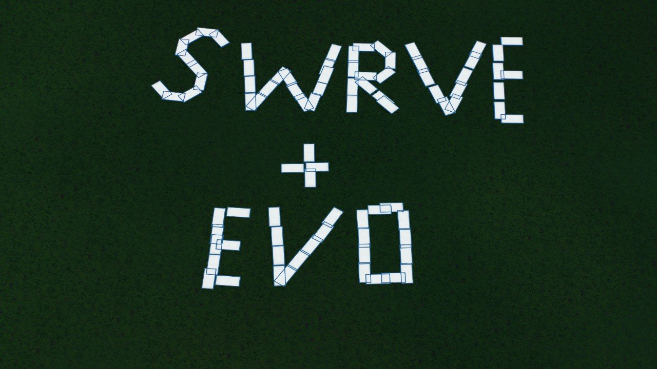 Thank you Swrve & Evo